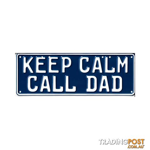 Keep Calm Call Dad Novelty Number Plate