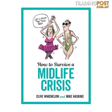How to Survive A Midlife Crisis