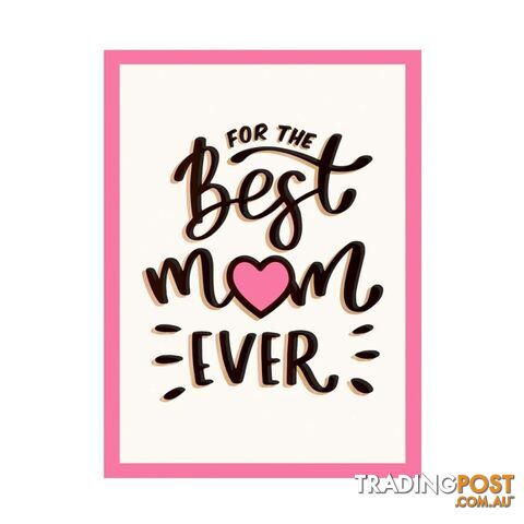 For The Best Mum Ever Book