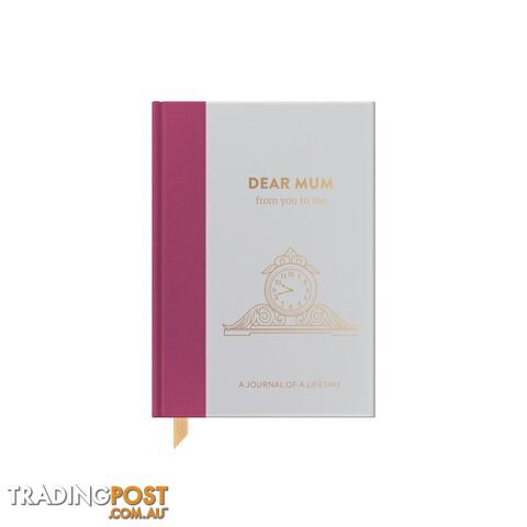 Dear Mum From You To Me Timeless Collection Journal