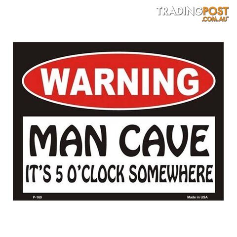 Warning! Man Cave - It's 5 O'clock Somewhere Tin Sign