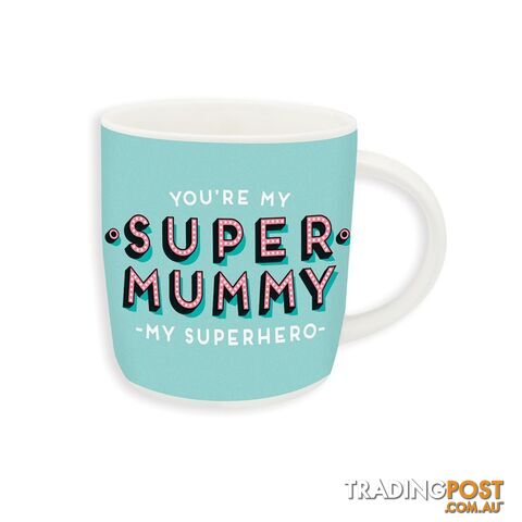 You're My Super Mummy, My Superhero Mug