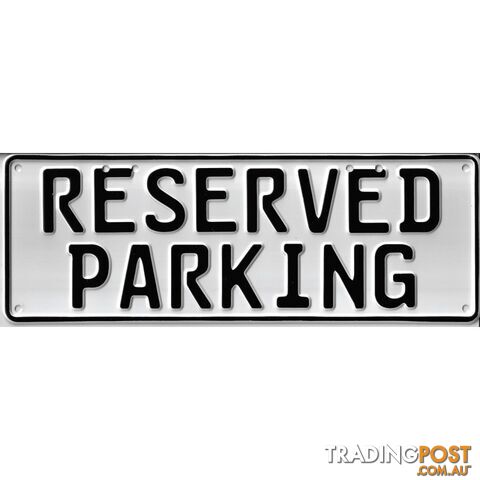Reserved Parking Number Plate Signage