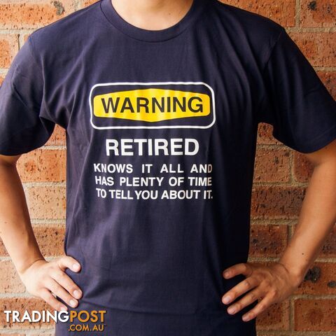 Warning Retired T-Shirt