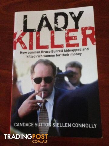Lady Killer. How Conman Bruce Burrell Kidnapped & Killed Rich