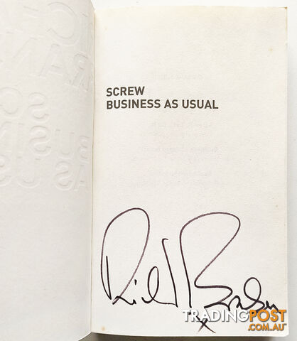 Richard Branson - Screw Business As Usual - Signed - 1st Edition - Paperback