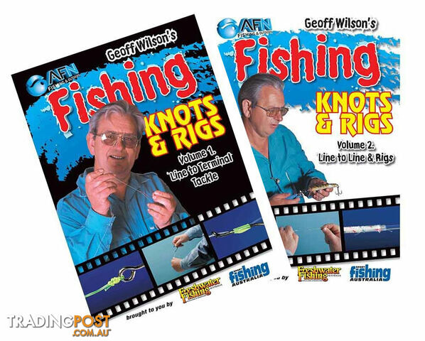 2 DVDs - Geoff Wilson Fishing Knots and Rigs DVD (Volume 1 & 2) - DVD093andDVD097 - AFN