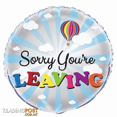 Sorry YouRe Leaving 45cm (18) Foil Balloon Packaged - 011179566617