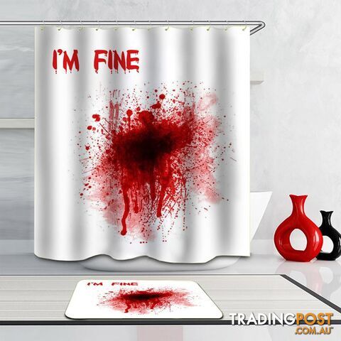 Blast Of Blood "I'm Fine" Shower Curtain - Curtain - 7427045900905