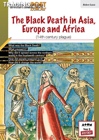 Black Death in Asia, Europe and Africa (14th-century Plague), The