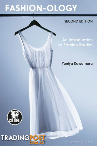 Fashion-ology: An Introduction to Fashion Studies - Second Edition