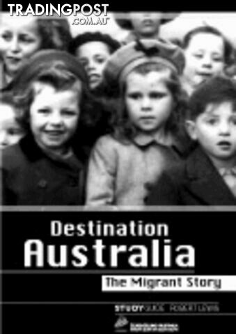 Destination Australia: The Migrant Story ( Study Guide)