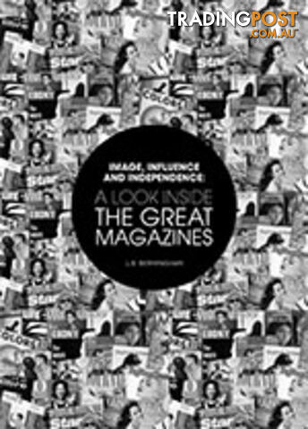 Image, Influence and Independence: A Look Inside the Great Magazines