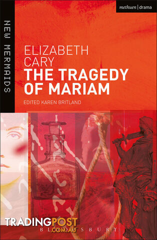 Elizabeth Cary: The Tragedy of Mariam