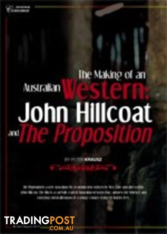 The Making of an Australian Western: John Hillcoat and The Proposition