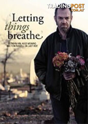 'Letting Things Breathe': Glendyn Ivin, Hugo Weaving and Tom Russell on Last...