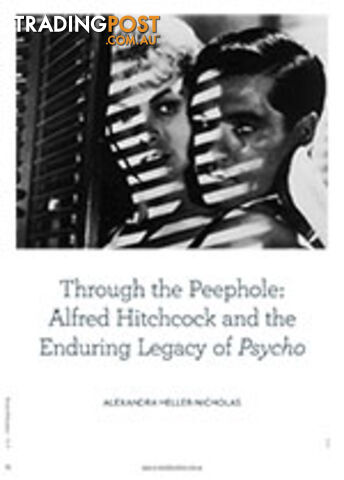 Through the Peephole: Alfred Hitchcock and the Enduring Legacy of Psycho