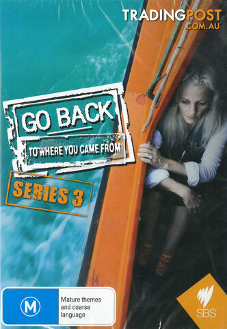 Go Back to Where You Came From: Series 3