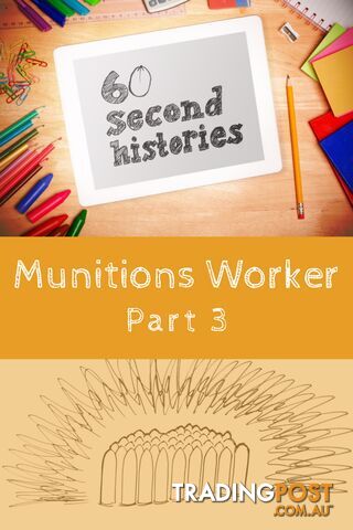 World War 1: Munitions Worker - Part 3 (3-Day Rental)