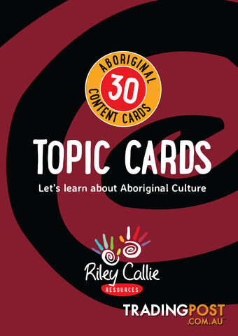 Topic Cards (30 Aboriginal Content Cards)