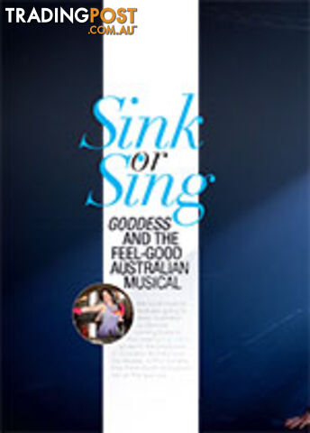 Sink or Sing: Goddess and the Feel-good Australian Musical