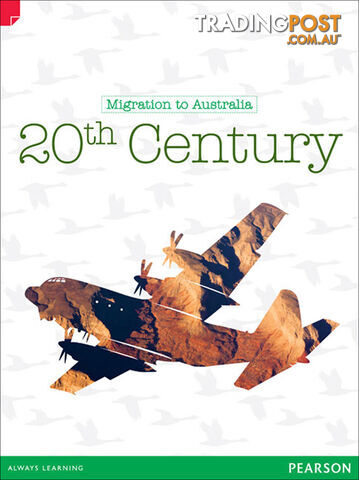 Discovering History: Migration to Australia: 20th Century