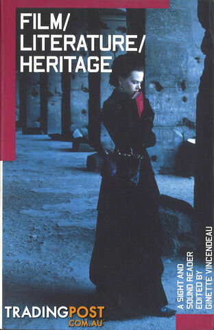 Film/Literature/Heritage: A Sight and Sound Reader