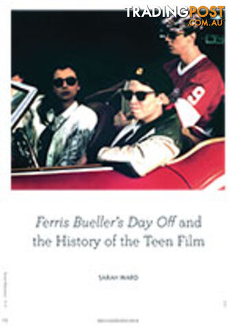 Ferris Bueller's Day Off and the History of the Teen Film