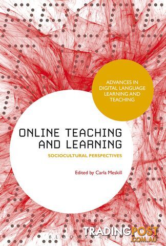 Online Teaching and Learning: Sociocultural Perspectives