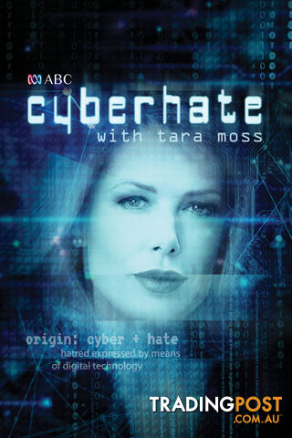 Cyberhate with Tara Moss (57-minute documentary ) (7-Day Rental)