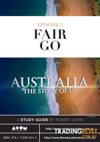 Australia: The Story of Us - Episode 3 ( Study Guide)