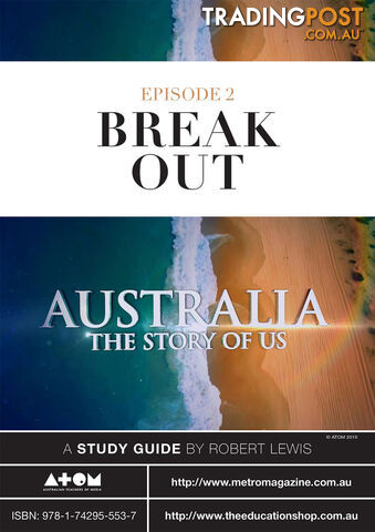 Australia: The Story of Us - Episode 2 ( Study Guide)