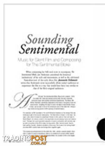 Sounding Sentimental: Music for Silent Film and Composing for The Sentimental...