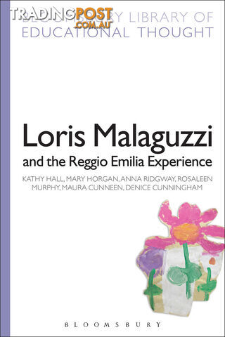 Loris Malaguzzi and the Reggio Emilia Experience