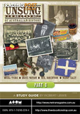 Unsung Heroes of Australian History: Secondary (Part 2) ( Study Guide)