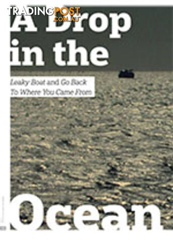 A Drop in the Ocean: Leaky Boat and Go Back to Where You Came From