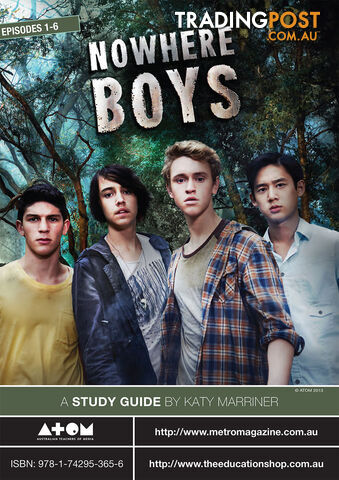Nowhere Boys - Series 1, Episodes 1-6 ( Study Guide)