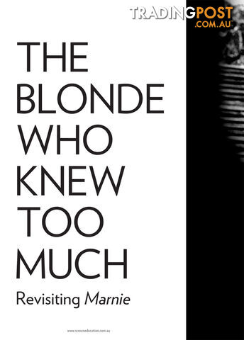 The Blonde Who Knew Too Much: Revisiting Marnie