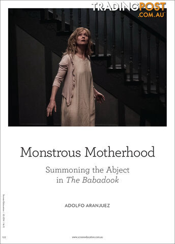 Monstrous Motherhood: Summoning the Abject in 'The Babadook'