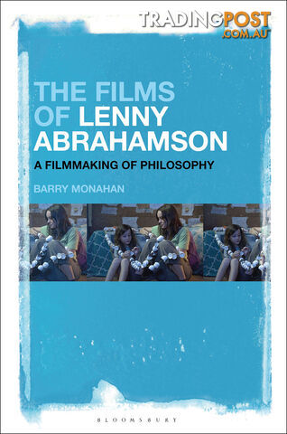 Films of Lenny Abrahamson, The: A Filmmaking of Philosophy