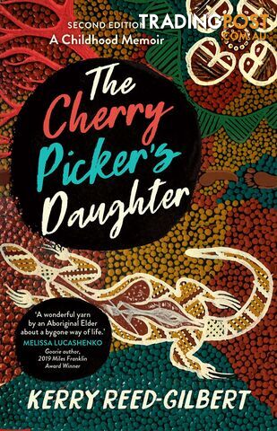 Cherry Picker's Daughter: A Childhood Memoir, The (Second Edition)