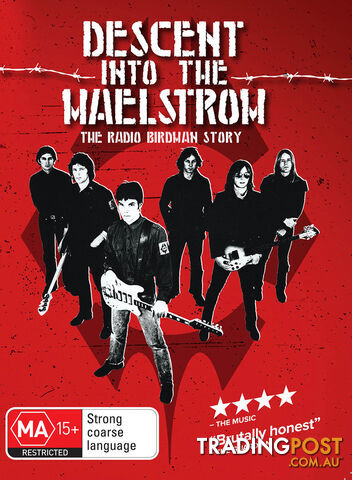 Descent into the Maelstrom - The Radio Birdman Story