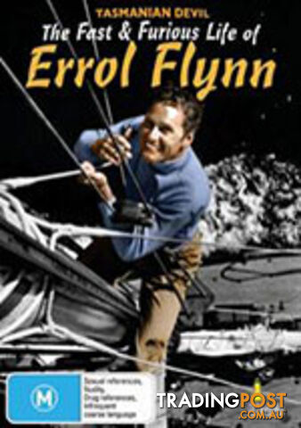 Tasmanian Devil: The Fast and Furious Life of Errol Flynn
