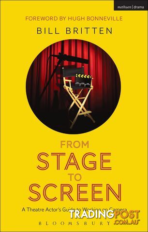 From Stage to Screen: A Theatre Actor's Guide to Working on Camera