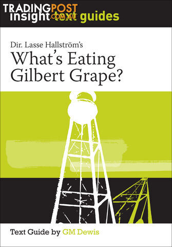 What's Eating Gilbert Grape? (Text Guide)