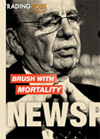 Brush with Mortality: Newspapers on a Knife Edge
