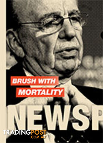 Brush with Mortality: Newspapers on a Knife Edge
