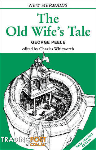 George Peele: The Old Wife's Tale