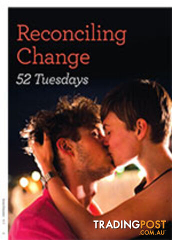Reconciling Change: 52 Tuesdays