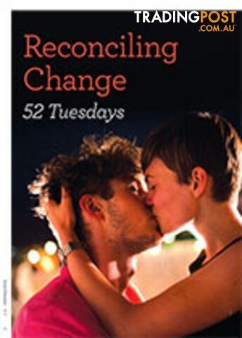 Reconciling Change: 52 Tuesdays